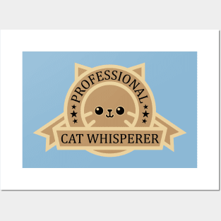 Professional Cat Whisperer Posters and Art